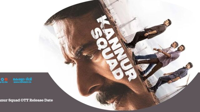 Kannur Squad OTT Release Date Kannur Squad OTT Release Date