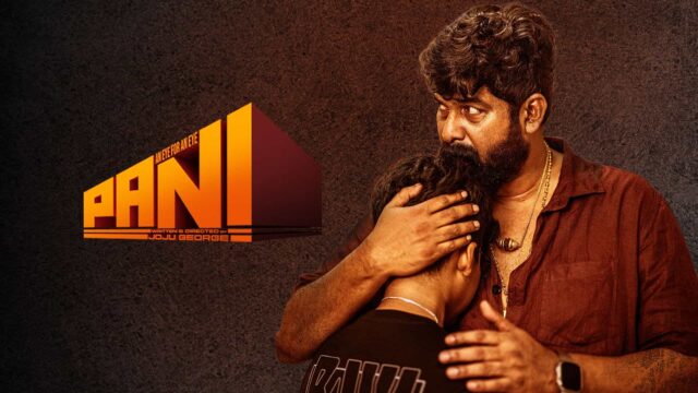 Pani OTT Release on SonyLIV - Joju George's Crime Thriller Streaming in Five Languages Pani OTT Release on SonyLIV - Joju George's Crime Thriller Streaming in Five Languages