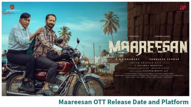 Maareesan on Netflix Release Date Maareesan on Netflix Release Date