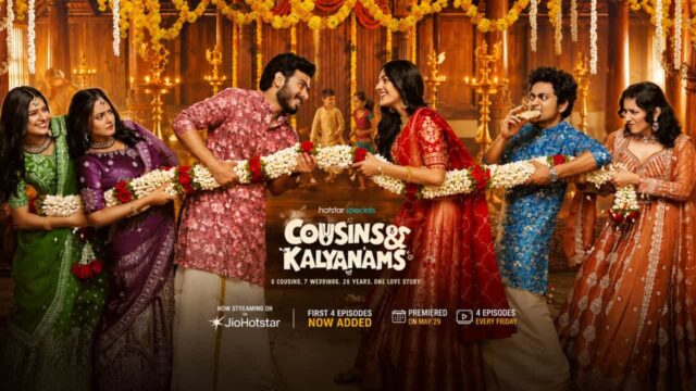Cousins and Kalyanams Streaming Now Cousins and Kalyanams Streaming Now