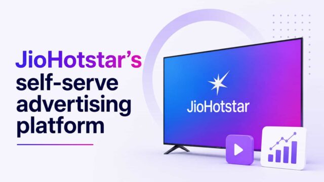JioHotstar's self-serve advertising platform JioHotstar's self-serve advertising platform
