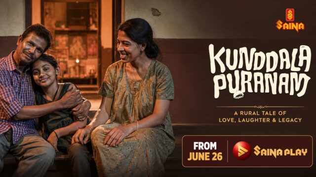 Kunndala Puranam OTT Release Date on Saina Play is June 26