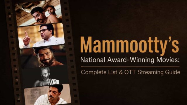 Mammootty Wins National Award Again for Bramayugam – His National Award-Winning Movies and Streaming Platforms