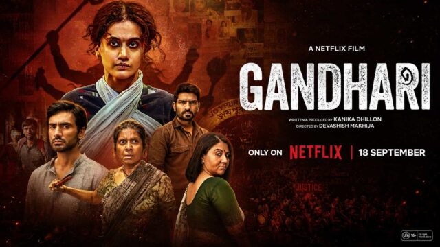 Gandhari OTT Release Date - Taapsee Pannu's Hindi Action Thriller Streaming on Netflix from September 3 Gandhari OTT Release Date - Taapsee Pannu's Hindi Action Thriller Streaming on Netflix from September 3
