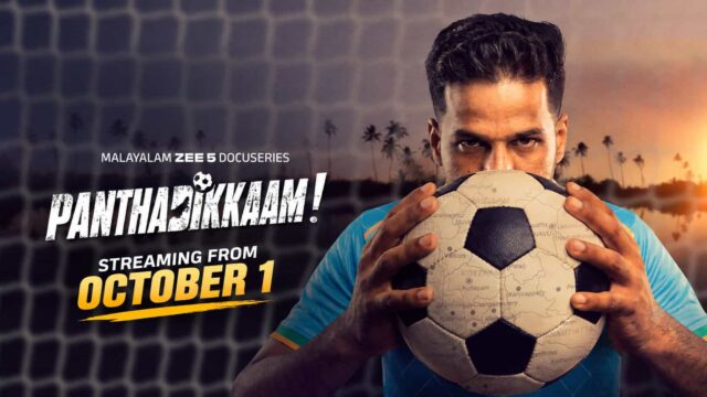 Panthadikkaam Malayalam docuseries streaming on ZEE5 from October 1