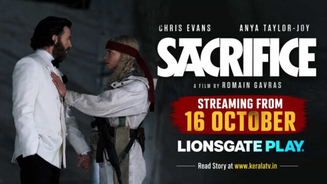 Sacrifice starring Chris Evans and Anya Taylor-Joy streaming on Lionsgate Play from October 16 Sacrifice starring Chris Evans and Anya Taylor-Joy streaming on Lionsgate Play from October 16
